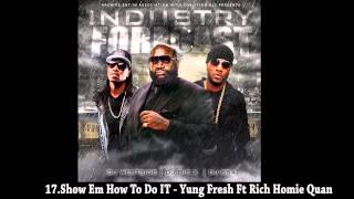 17.Show Em How To Do It - Yung Fresh ft Rich Homie Quan