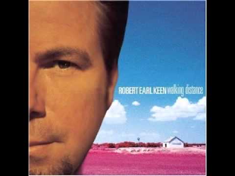 Robert Earl Keen- New Life In Old Mexico