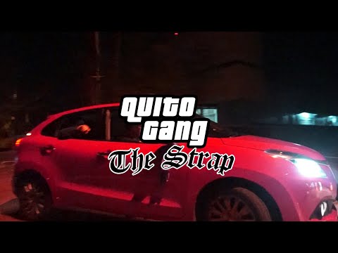 Quito Gang - The Strap (Official Music Video) ft. QG Amir, QG Monti & QG Crissizurp)