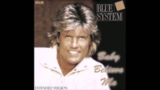 Blue System - Baby Believe Me Extended Version (re-cut by Manaev)