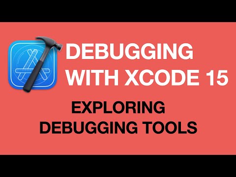 Debugging Apps with Xcode 15: Exploring Xcode's Debugging Tools