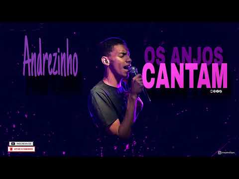 OS ANJOS CANTAM - Andrezinho Araújo  (PREVIA) Ft.Jorge e Matheus