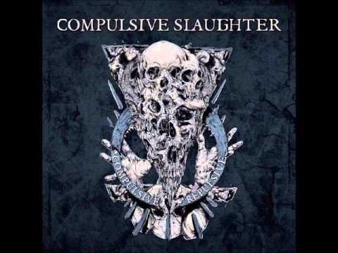 Compulsive Slaughter - Bunkerbuster