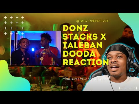 Donz Stacks x Taleban Dooda (Official Music Video) #Donzstacks #TalebandoodaUpper Cla$$ Reaction