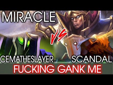 Miracle: Fucking Gank Me ???