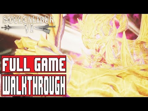 SOULCALIBUR 6 Full Game Gameplay Walkthrough - No Commentary (SOULCALIBUR VI)