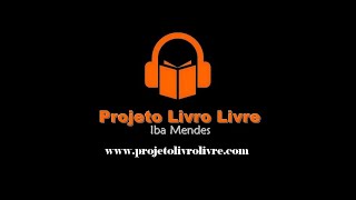 Audiolivros do Projeto Livro Livre (Links na descrição)