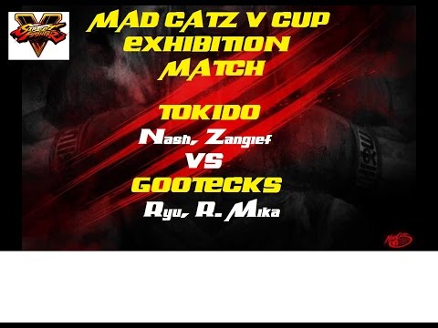Mad Catz V Cup Exhibition match Tokido (Nash, Zangief) vs Gootecks (Ryu, R. Mika) SFV