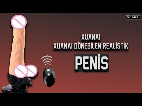 Xuanai Şarjlı Vantuzlu Dönebilen Realistik Kumandalı Penis