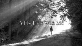 ATB - Here With Me