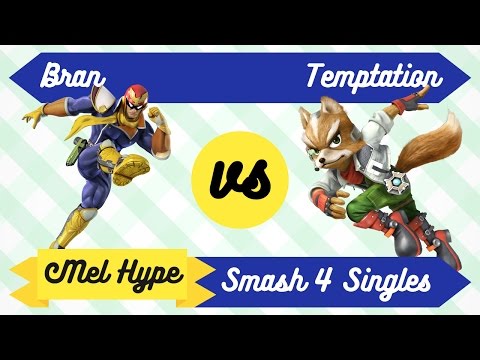 Mel Hype 3.1 - Smash 4 Singles - Bran (Captain Falcon) vs Temptation (Fox) - Loser's Quaters