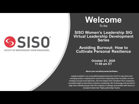 SISO Women's SIG - Session 3: Avoiding Burnout: How to Cultivate Personal Resilience