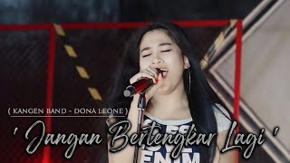 Download lagu JANGAN BERTENGKAR LAGI - DONA LEONE | Woww VIRAL Suara Menggelegar Lady Rocker Indonesia | SLOW ROCK mp3