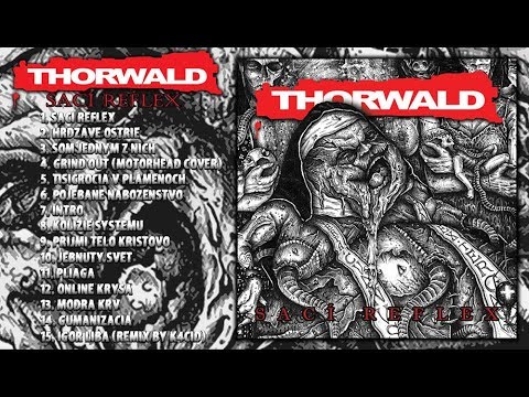 Thorwald - THORWALD - Sací Reflex (Full Album Stream-2018)