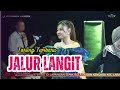 JALUR LANGIT AYU WD CITRA NADA LIVE LAPANGAN DUSUN KENDAGA LARANGAN BREBES