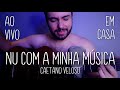 Nu com a minha música (Caetano Veloso) - Thiago Miranda (Ao vivo em casa)