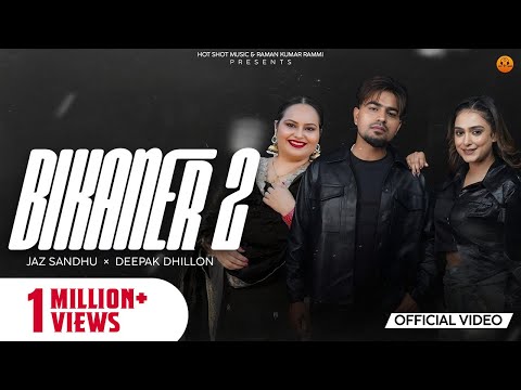 Bikaner 2 (Official video) Jaz Sandhu | Deepak Dhillon | Beatcop | Punjabi song 2025