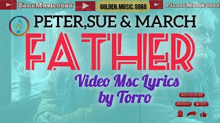 Download lagu Peter,Sue & March - Father mp3 Download lagu Peter,Sue & March - Father mp3