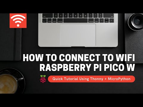 How to Connect to WIFI/Internet with Raspberry Pi Pico W MicroPython
