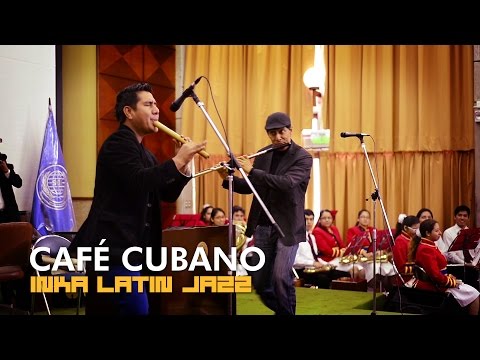 Sergio Checho Cuadros - CAFE CUBANO (Disco Inka Latin Jazz)