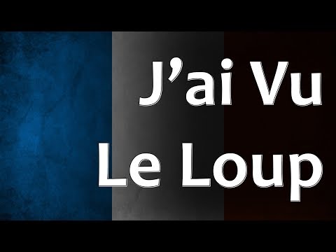 French Folk Song - J’ai Vu Le Loup