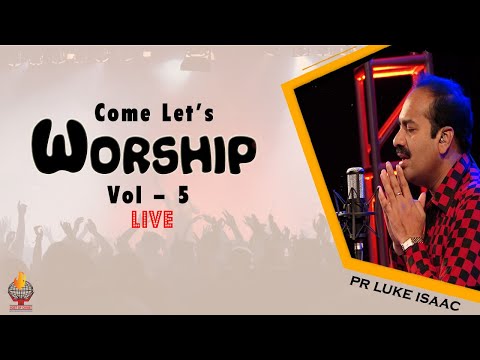 Tamil Christian Worship Mashup - Volume 5  || Pr. Luke Isaac #Worship #Song