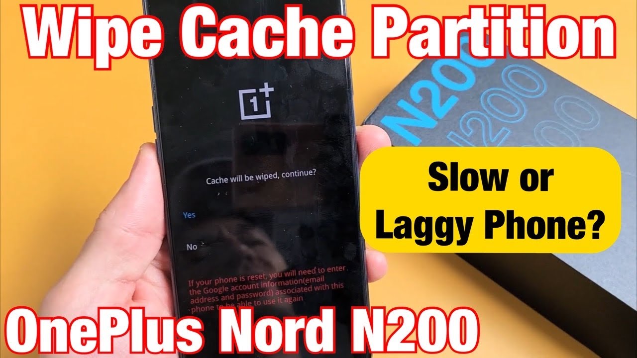 OnePlus Nord N200: How to Wipe Cache Partition (can fix laggy or slow phone)