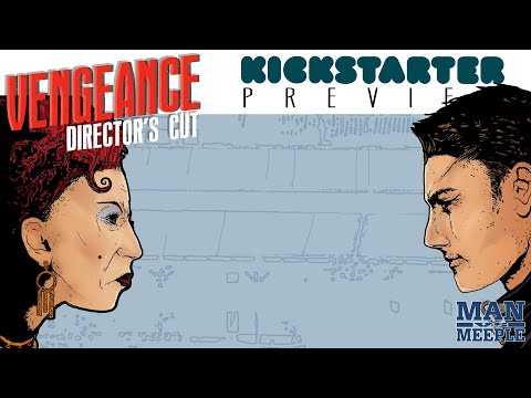 Vengeance Director's Cut Kickstarter Preview