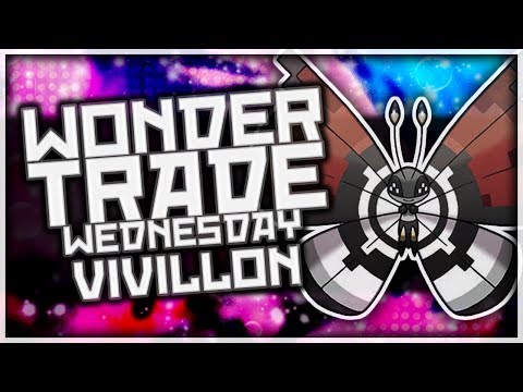 Wondertrade Wednesday SPECIAL EDITION LIVE! - Week 17 [PokéBall Pattern Vivillon]