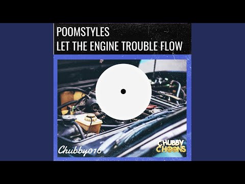 Let The Engine Trouble Flow (Radio Mix)