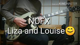 NOFX 弾いてみた！--Liza and Louise guitar cover