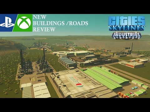 Cities Skylines: Industries DLC on Console - New Roads & Buildings Review [Xbox One, PS4]