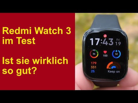 Redmi Watch 3 im Test - Wie gut ist die günstige Smartwatch?