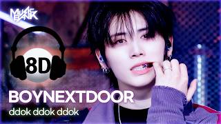 Download lagu [🔊8D Bank] BOYNEXTDOOR (보넥도) - ddok ddok ddok | KBS WORLD TV 260515 mp3