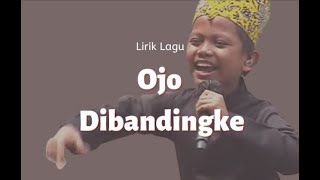 Download lagu Ojo Dibandingke lirik dan Terjemahannya mp3