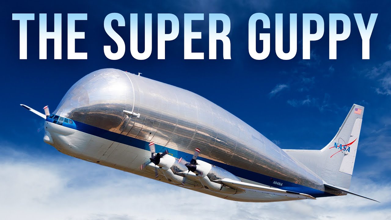 Super Guppy: The Weirdest Plane Ever Made