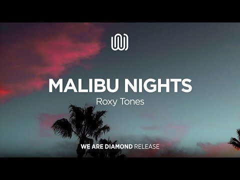 Roxy Tones - Malibu Nights