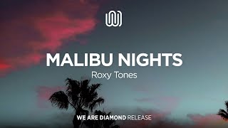 Download lagu Roxy Tones - Malibu Nights mp3
