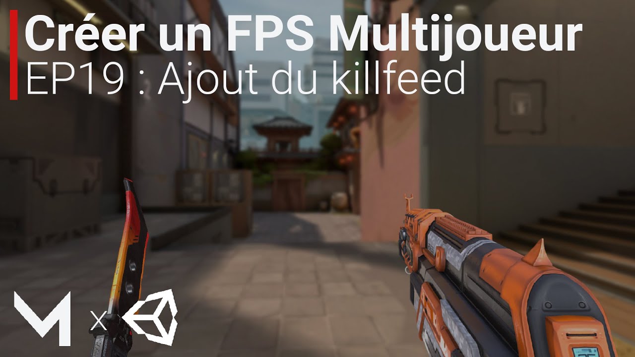 Créer un FPS MULTIJOUEUR avec Mirror sur Unity (EP19 : Ajout du killfeed / notifications)