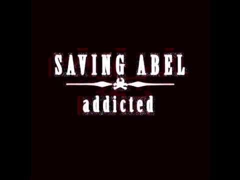 Saving Abel - Addicted (lyrics) (HD)