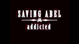Saving Abel - Addicted (lyrics) (HD)