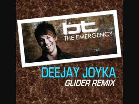 BT - The Emergency (Deejay Joyka Glider Remix)