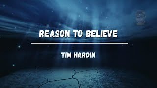 Reason To Believe - Tim Hardin [w/Lyrics]