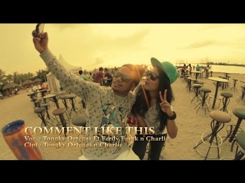 Tongky Ortegas Ft. Ferdy Fasak & Charlie Siahaya - Comment Like This (Official Music Video