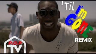 Till I&#39;m Gone (Remix) Tinie Tempah ft. Wiz Khalifa &amp; P.O.P &quot;El Papi&quot;