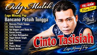 Download lagu Ody Malik - 10 Karya Agus Taher Cinto Tasisiah ( Full Album ) mp3