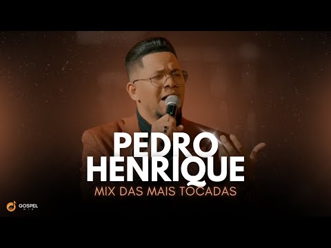Gospel Mix e Pedro Henrique | Os Melhores Clipes [Volume 20]