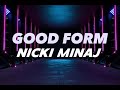 NICKI MINAJ GOOD FORM LYRICS