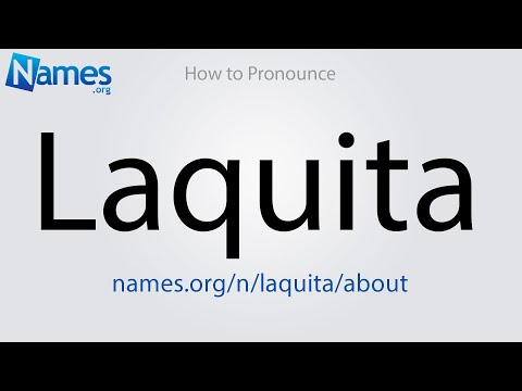 How to Pronounce Laquita
