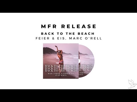 Feier & Eis, Marc O'rell - Back To The Beach (feat. Sofia)